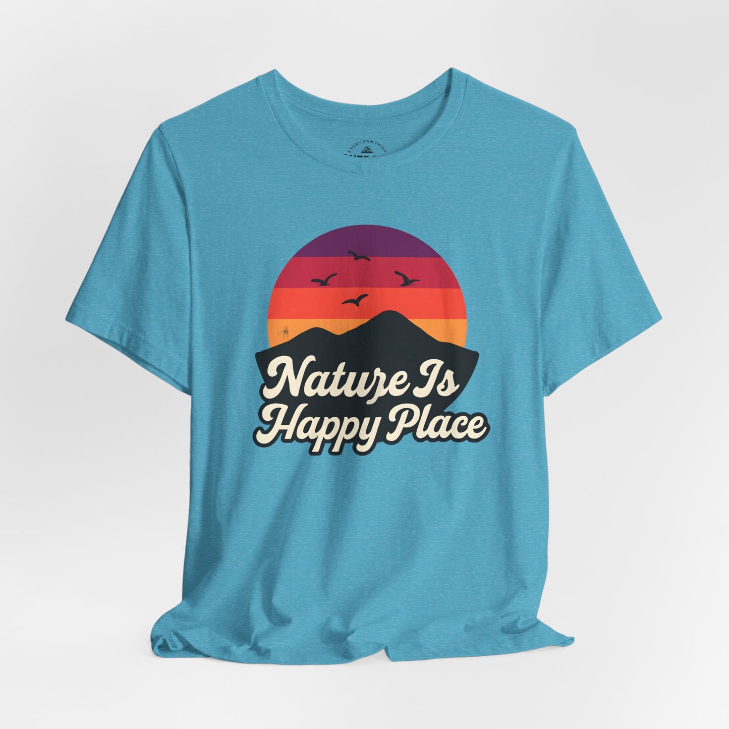 Nature Is My Happy Place T-Shirt