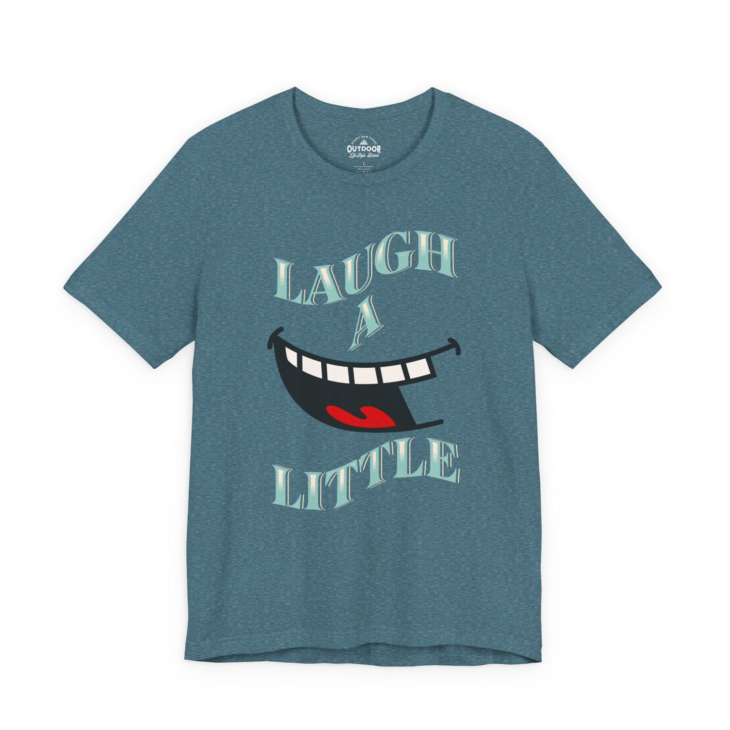 Laugh A Little T-Shirt