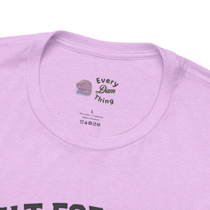 Built For Every Dam Condition Off-Road Tee Heavy Duty Truck Graphic T-Shirt