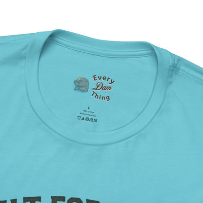 Built For Every Dam Condition Off-Road Tee Heavy Duty Truck Graphic T-Shirt