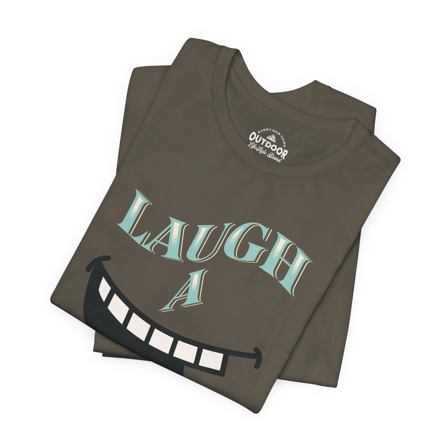 Laugh A Little T-Shirt