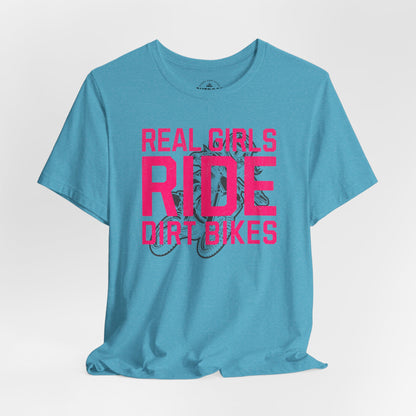 Real Girls Ride Dirt Bikes T-Shirt