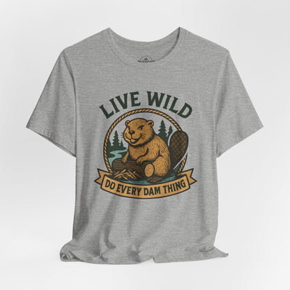 Live Wild Beaver T‑Shirt