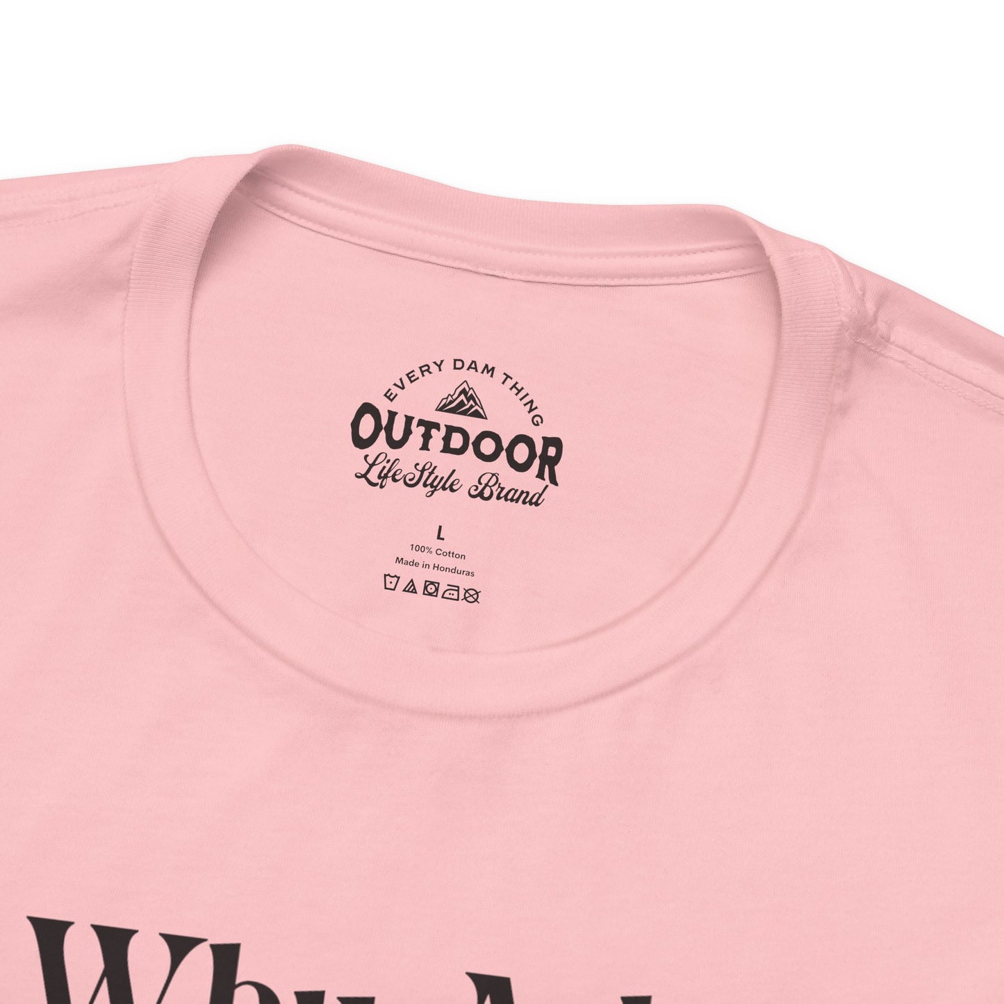 Why Ask? You Know I'll Be On The Boat T-Shirt