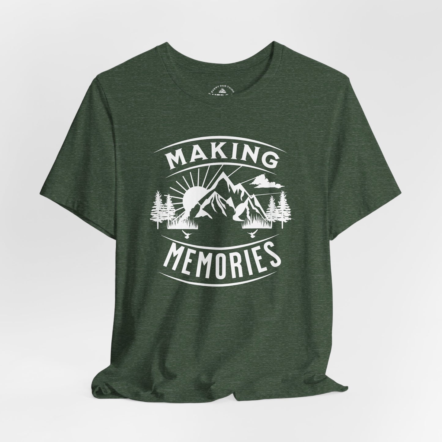 Making Memories T‑Shirt