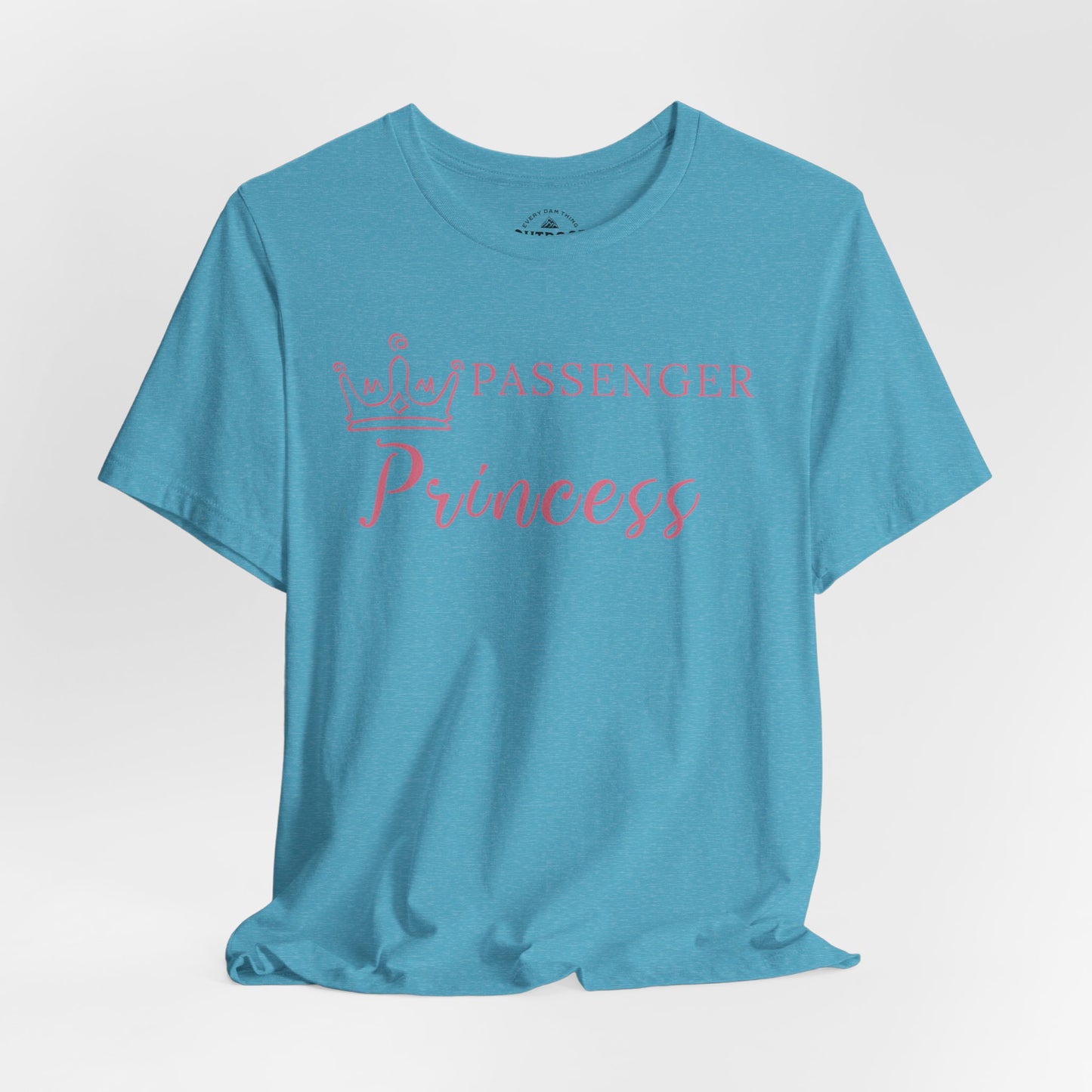 Passenger Princess T-Shirt