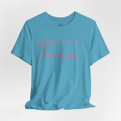 Passenger Princess T-Shirt