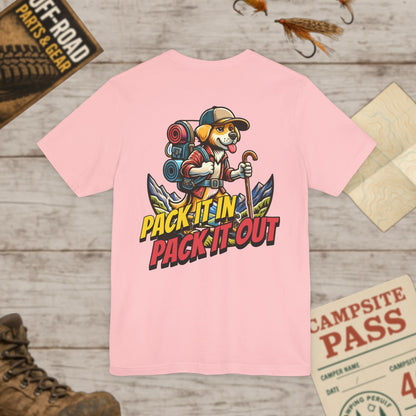 Pack It In Pack It Out Dog T-Shirt Front & Back Print Bella Canvas 3001