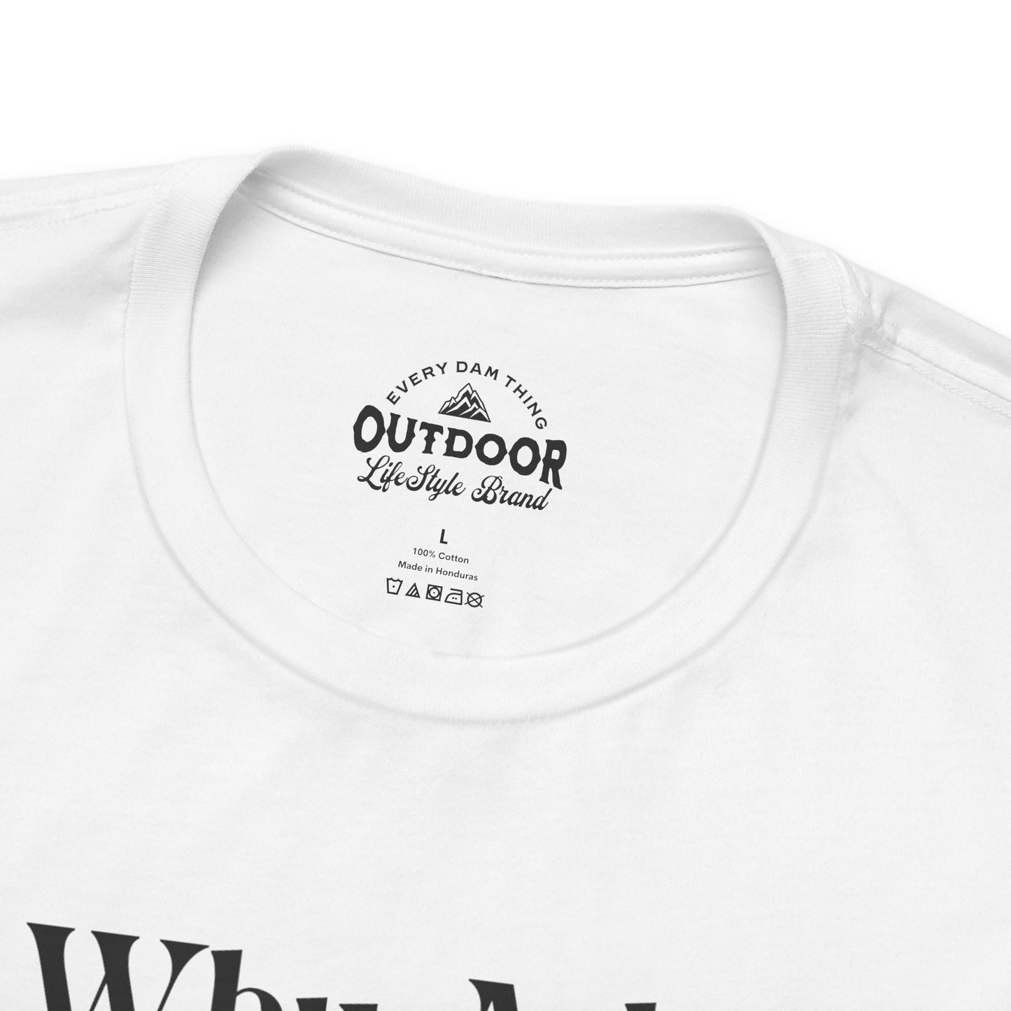 Why Ask? You Know I'll Be On The Boat T-Shirt
