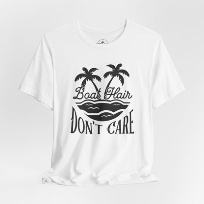 Boat Hair Don't Care T-Shirt