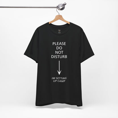 Camping Vibes Unisex Tee Please Do Not Disturb, Bella+Canvas 3001