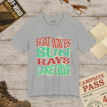 Lake Days Unisex Short Sleeve Tee Boat Waves & Sun Rays Bella Canvas 3001