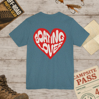 Boating Lover Unisex Tee Fun Heart Graphic T-Shirt for Boating Enthusiasts Front & Back Print Bella Canvas 3001