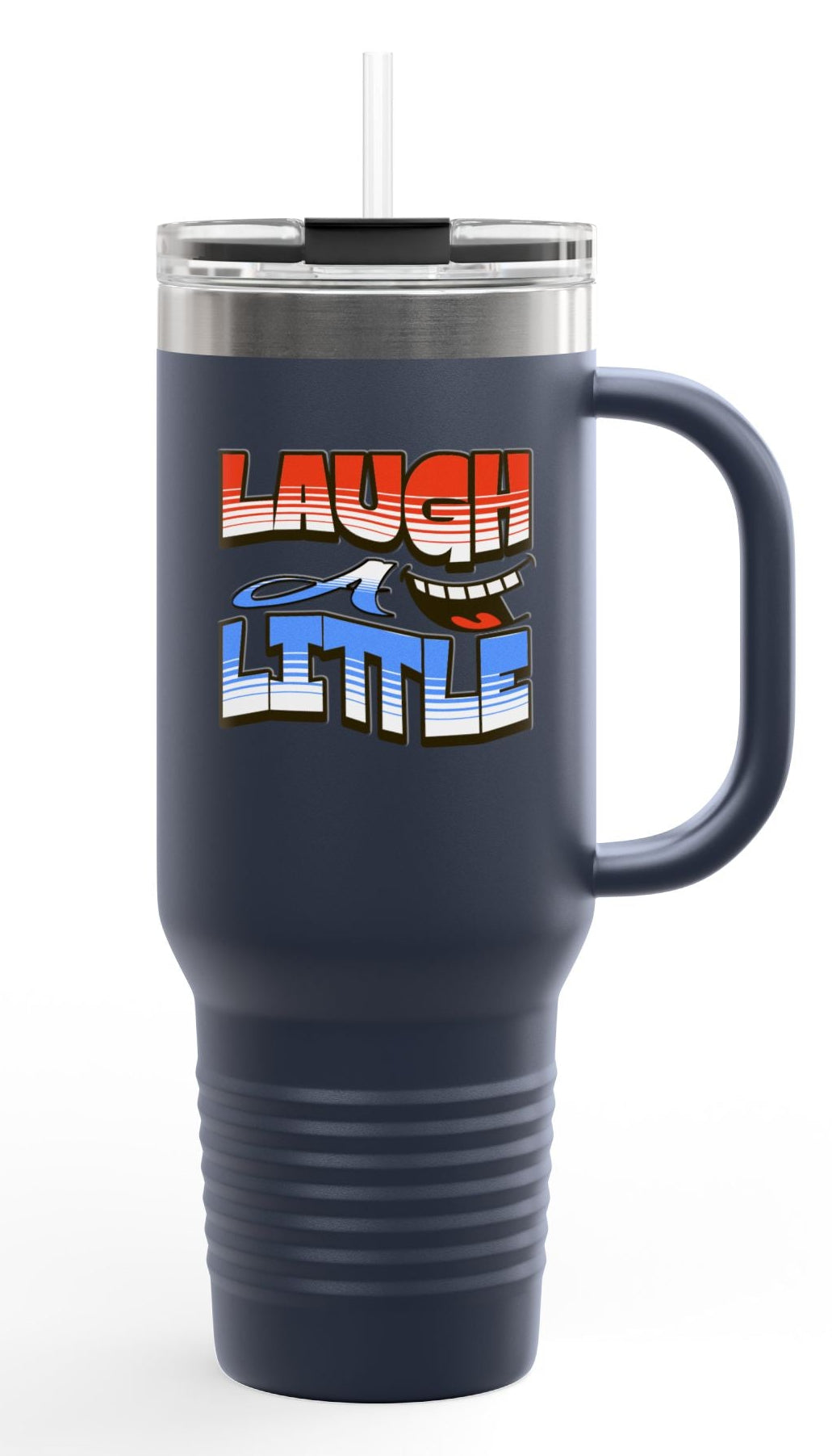 Travel Mug -Laugh A Little