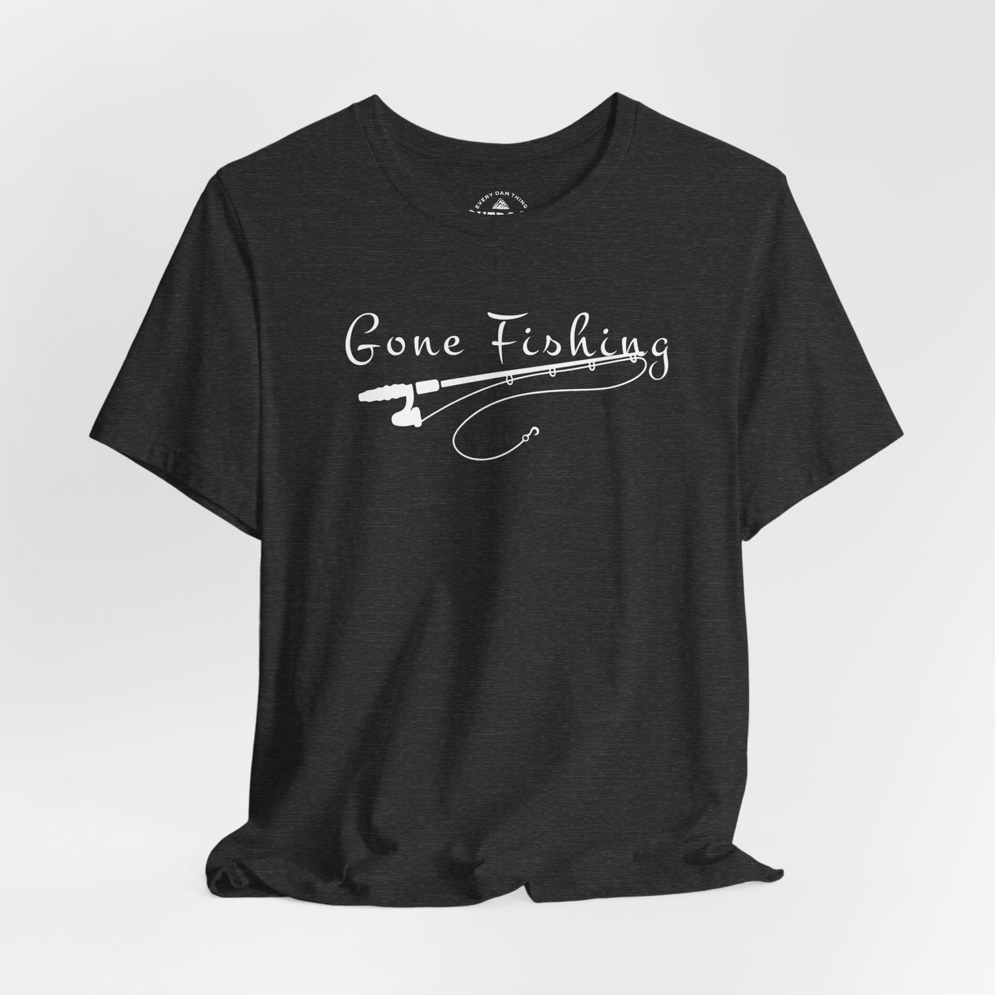 Gone Fishing T-Shirt
