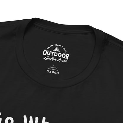 I Go Where I'm Towed RV T‑Shirt