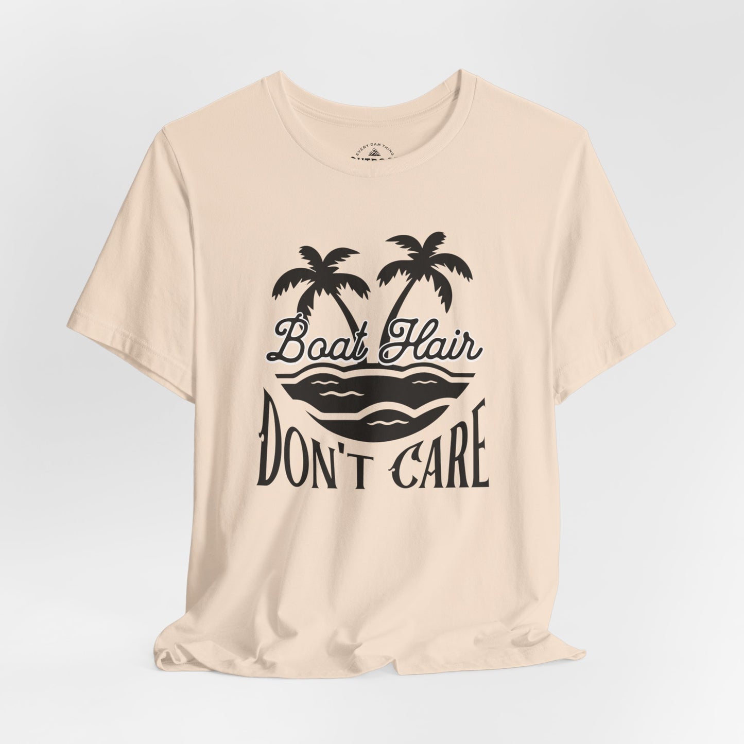 Boat Hair Don't Care T-Shirt