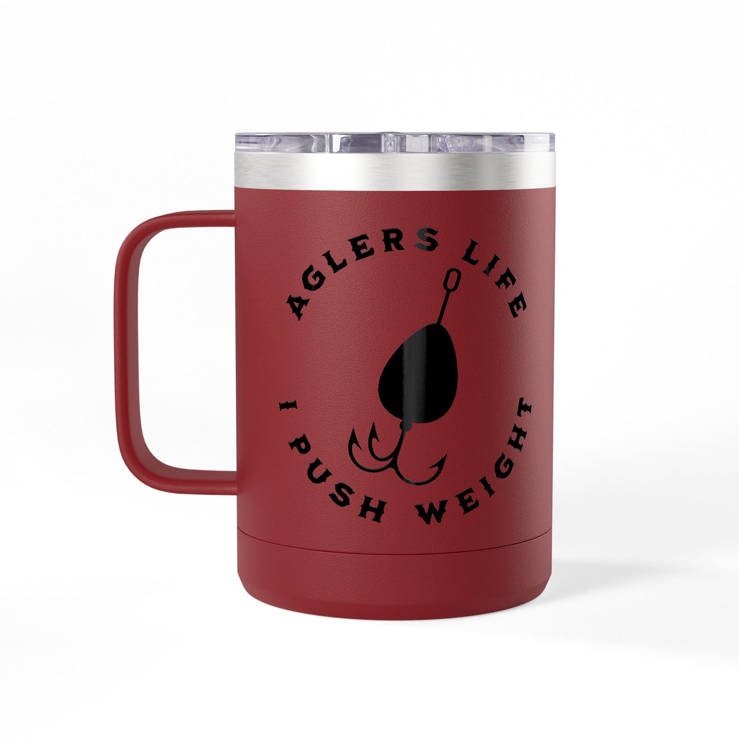 Fishing Tumbler "Angler's Life I Push Weight" 15oz Insulated Coffee Mug