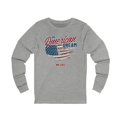My American Dream RV Life Long Sleeve T-Shirt