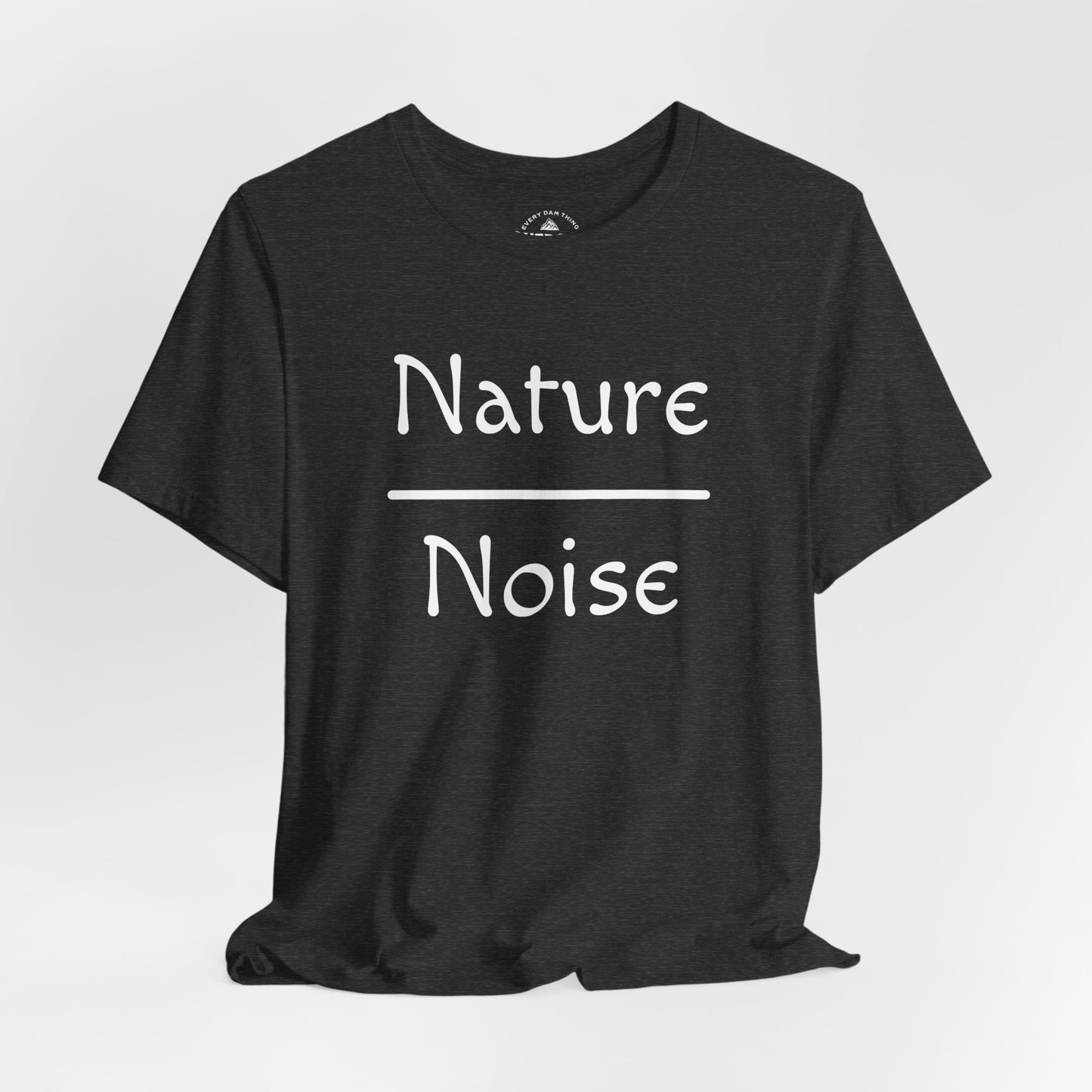 Nature Over Noise T‑Shirt