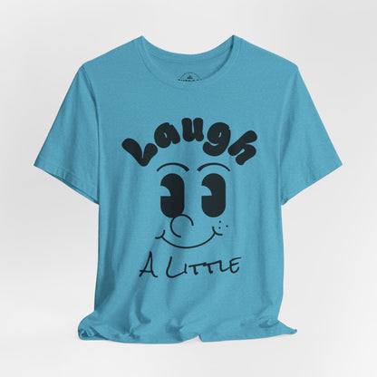 Laugh A Little Graphic T-Shirt