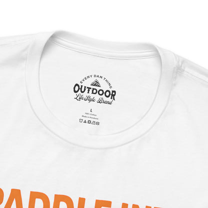 Paddle Into The Wild T-Shirt