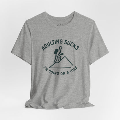Adulting Sucks Hike Graphic T-Shirt
