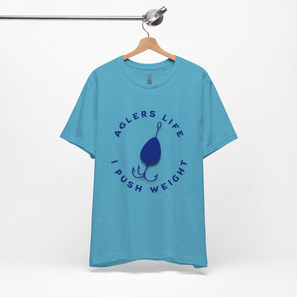 Unisex Tee - 'Agler's Life I Push Weight' Bella+Canvas 3001