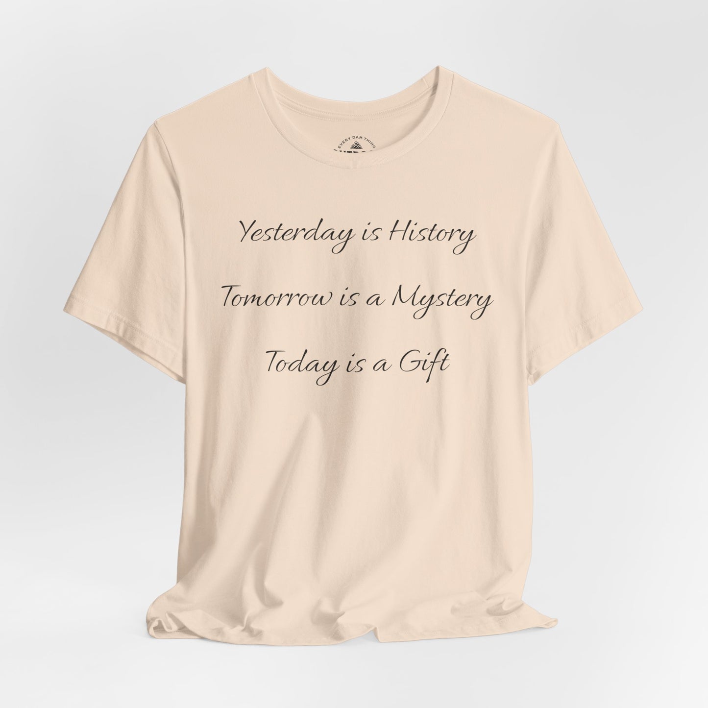 Yesterday is History T-Shirt
