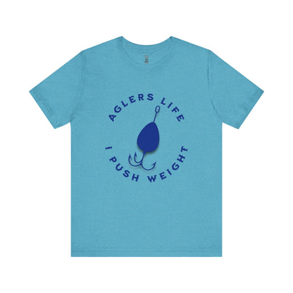 Unisex Tee - 'Agler's Life I Push Weight' Bella+Canvas 3001