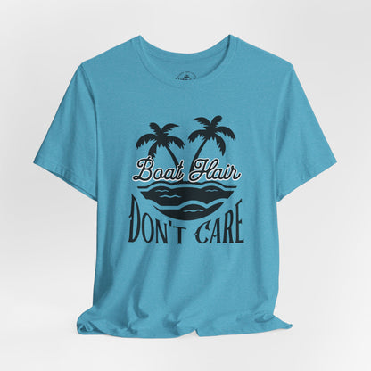 Boat Hair Don't Care T-Shirt