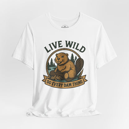 Live Wild Beaver T‑Shirt