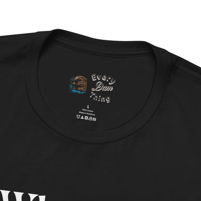 Unisex Jersey Tee Why Ask? You Know I'll Be on the Boat Bella+Canvas 3001