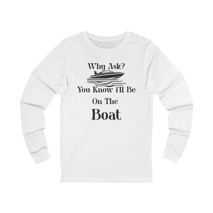 Boat Lover's Unisex Long Sleeve T-Shirt