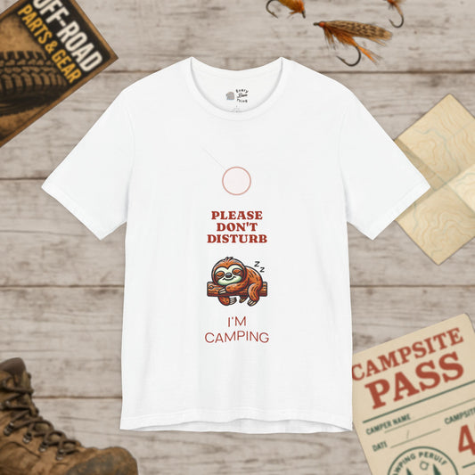 Sloth T-Shirt Please Don't Disturb I'm Camping Bella Canvas 3001