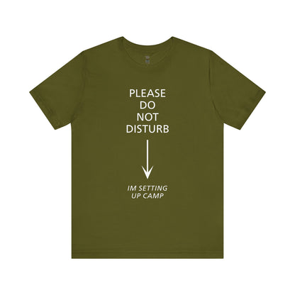 Camping Vibes Unisex Tee Please Do Not Disturb, Bella+Canvas 3001