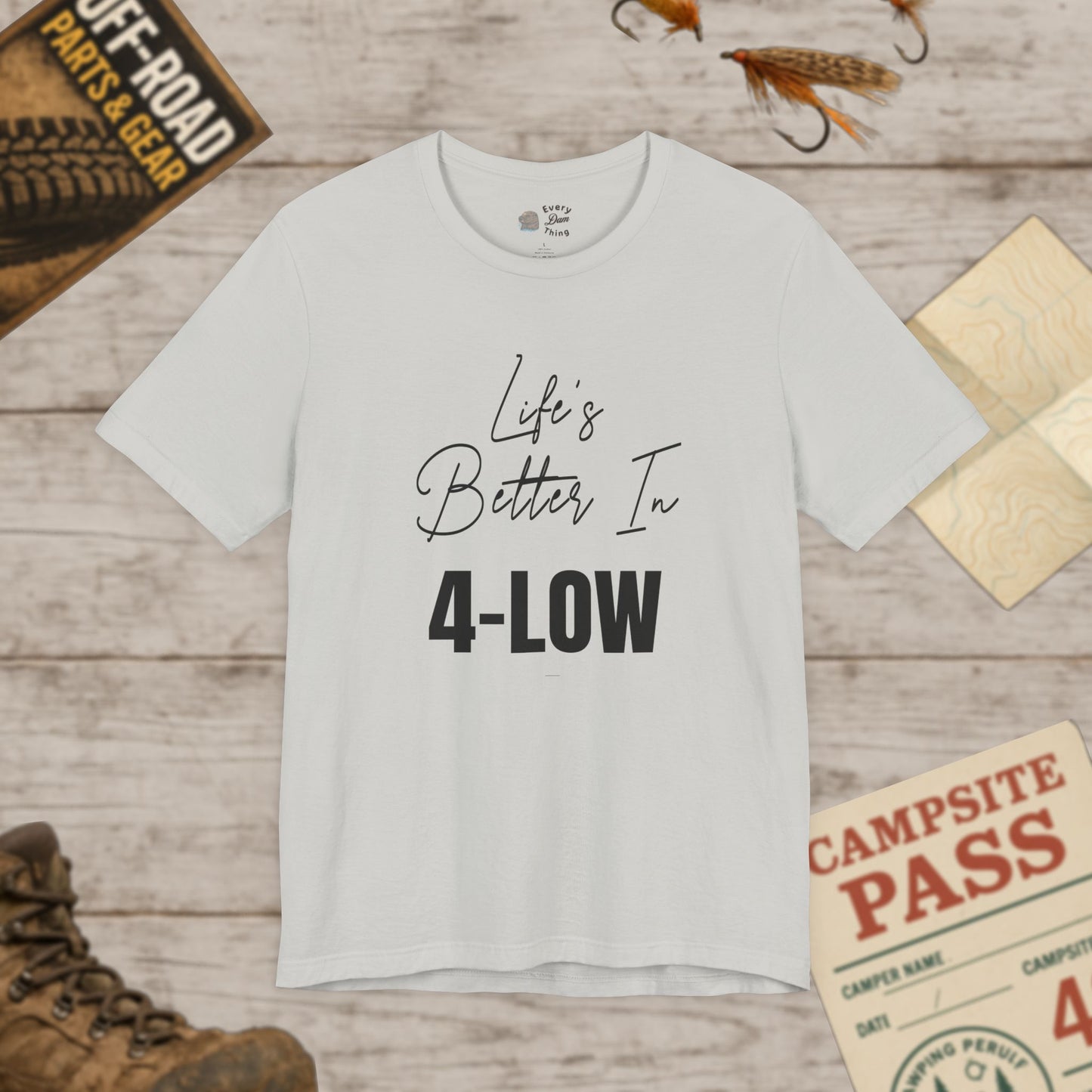 Life's Better In 4-Low Unisex Jersey Tee Bella Canvas 3001