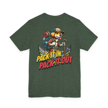 Pack It In Pack It Out Dog T-Shirt Front/Back Print