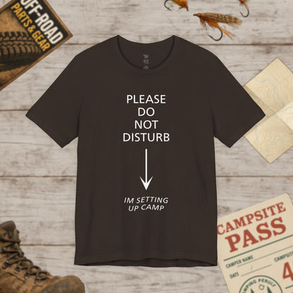 Camping Vibes Unisex Tee Please Do Not Disturb, Bella+Canvas 3001