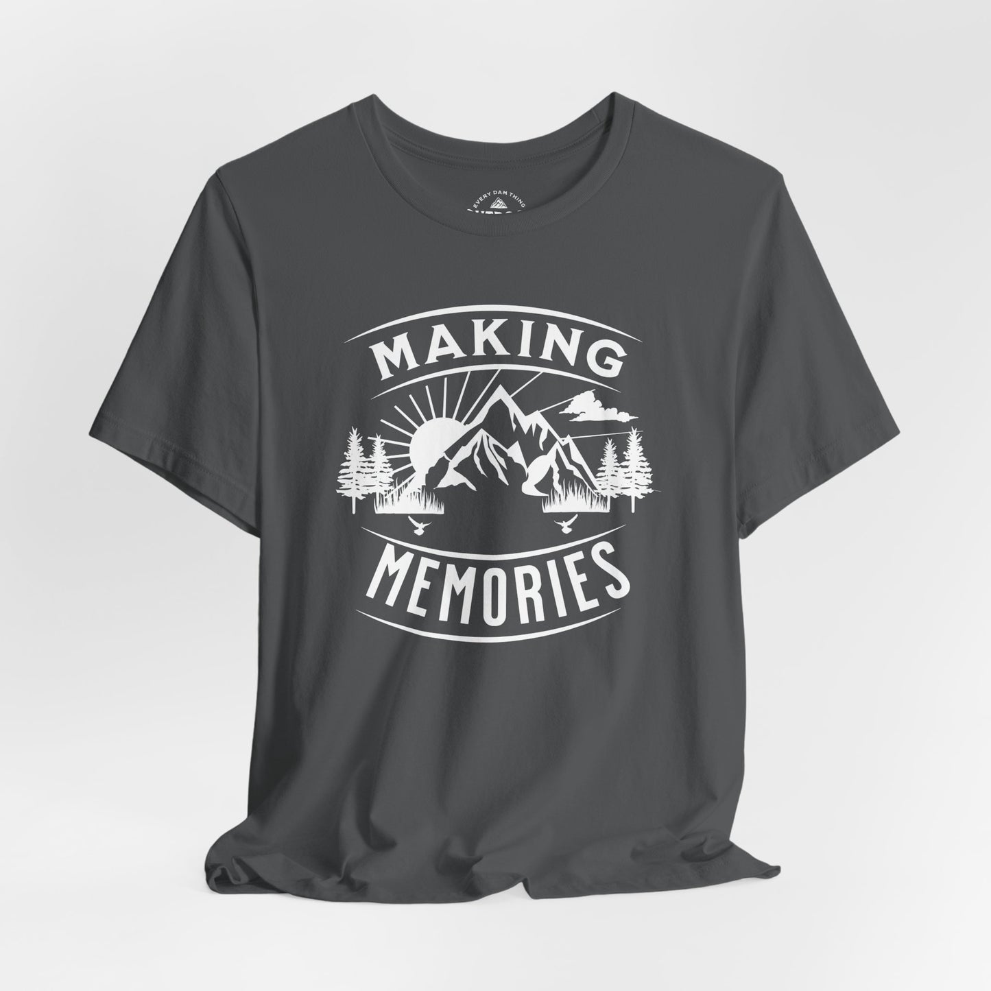 Making Memories T‑Shirt