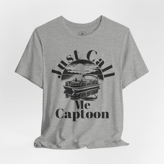 Just Call Me Captoon T-Shirt