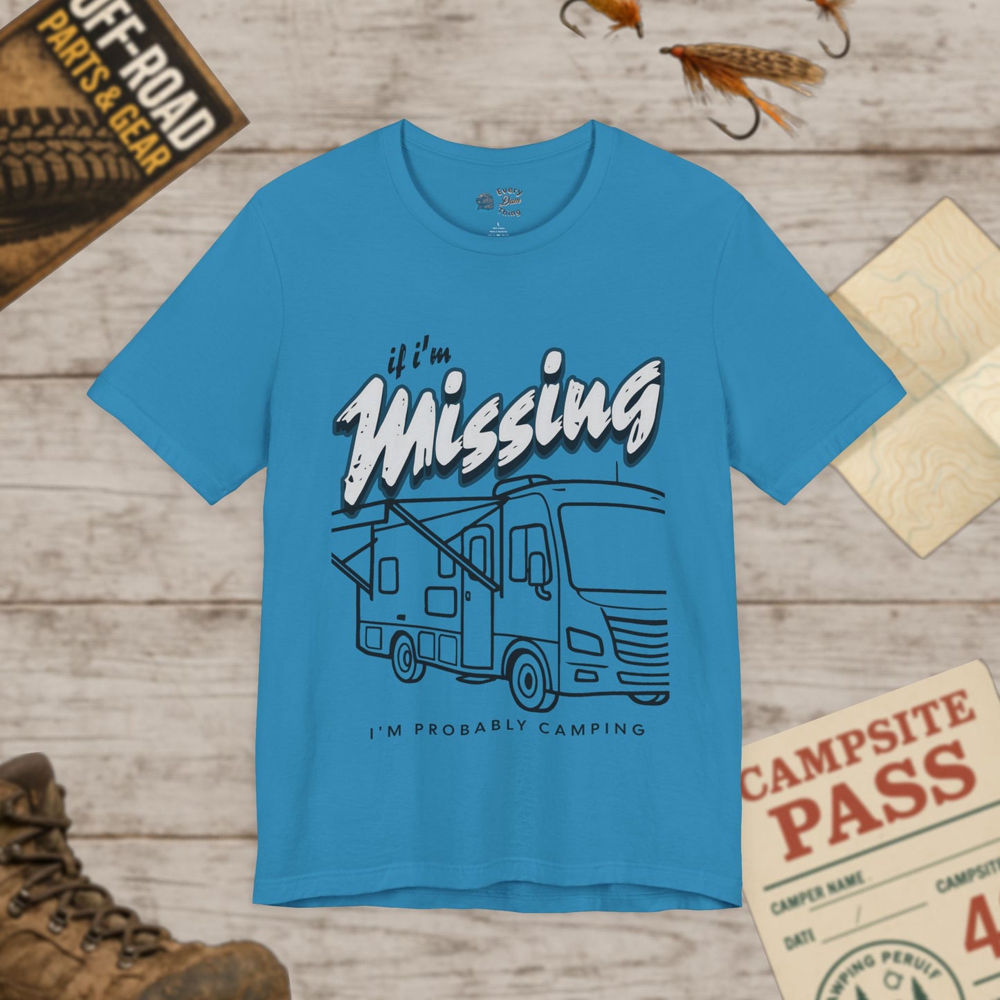 RV T‑Shirt If I’m Missing I’m Probably Camping Graphic Tee Bella Canvas 3001