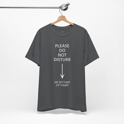 Camping Vibes Unisex Tee Please Do Not Disturb, Bella+Canvas 3001