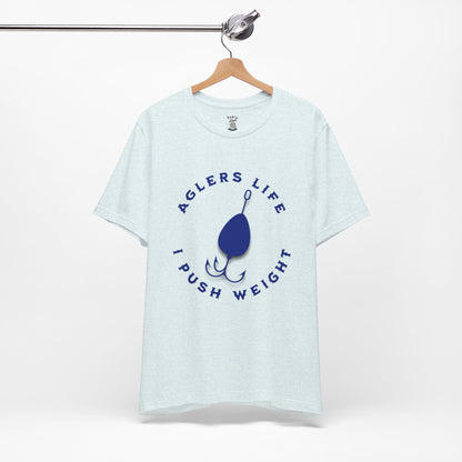 Unisex Tee - 'Agler's Life I Push Weight' Bella+Canvas 3001