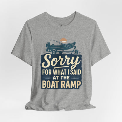 Boat Ramp Sorry Graphic T-Shirt