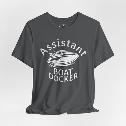 Assistant Boat Docker T‑Shirt
