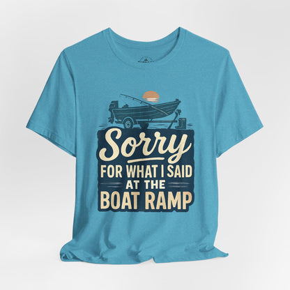 Boat Ramp Sorry Graphic T-Shirt