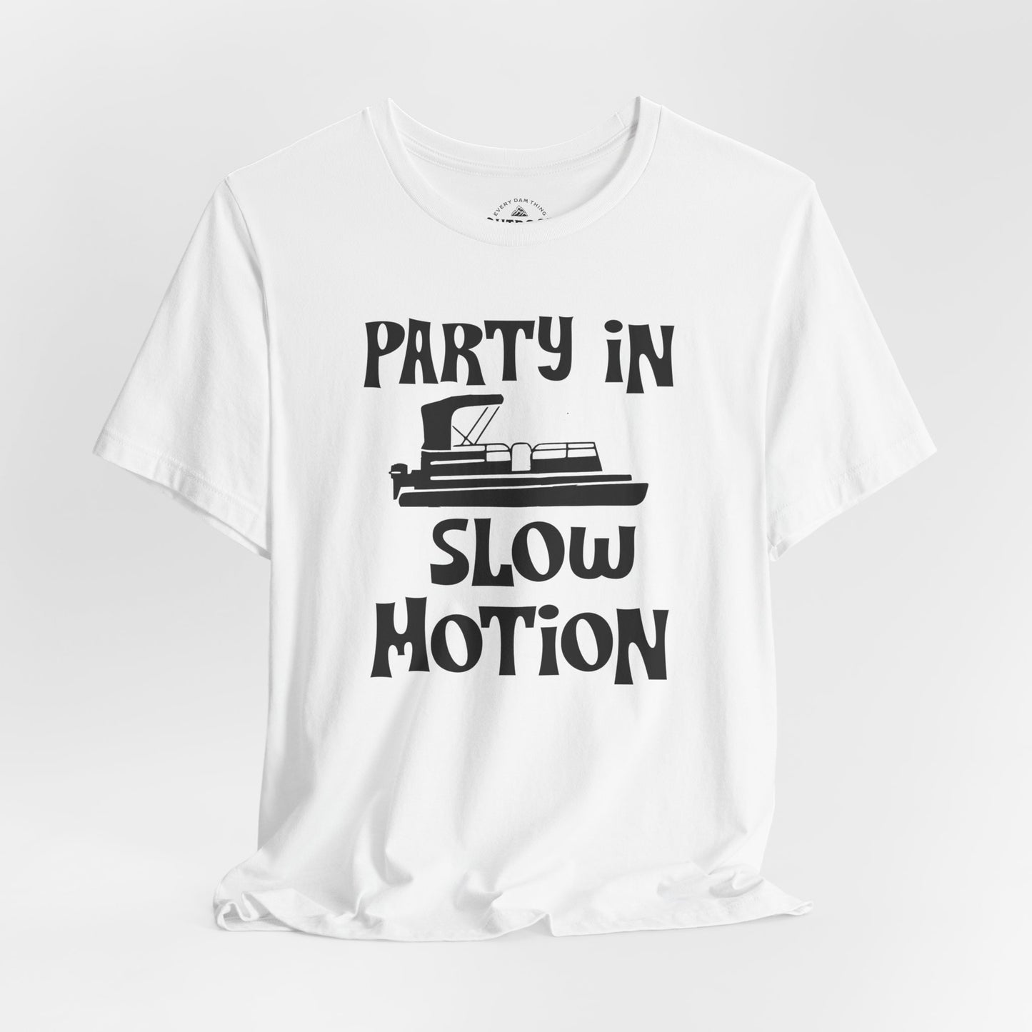 Party in Slow Motion T-Shirt