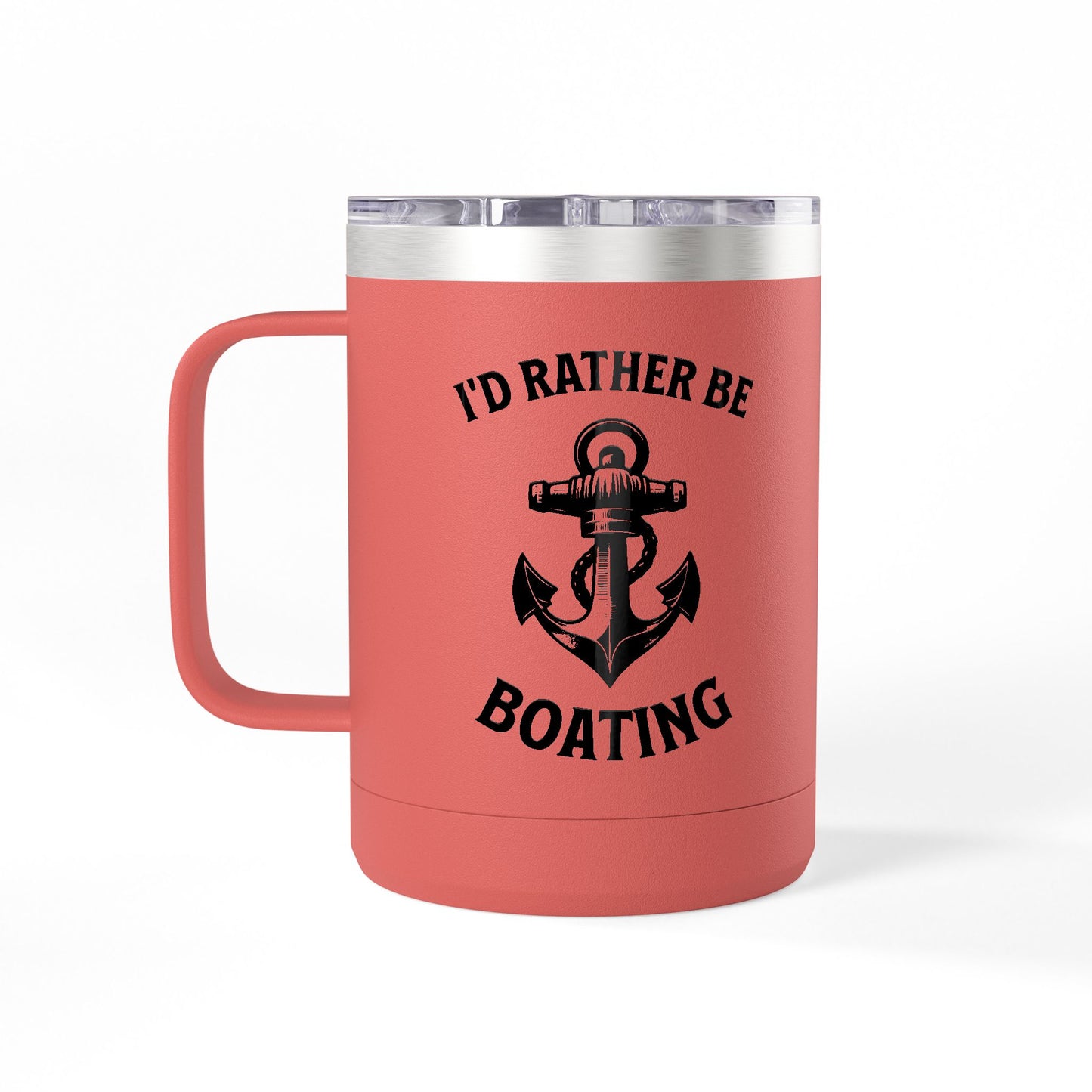 I'd Rather Be Boating 15oz Travel Mug Multiple Colors