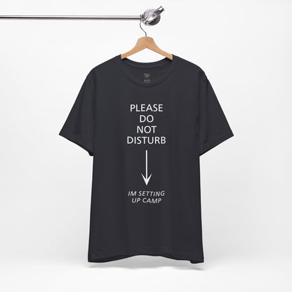 Camping Vibes Unisex Tee Please Do Not Disturb, Bella+Canvas 3001
